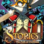 Stories: The Path of Destinies