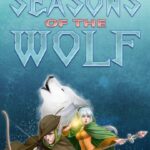 Tales of Aravorn: Seasons of the Wolf