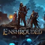 Enshrouded