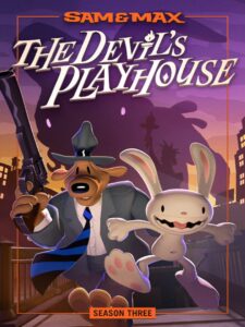 Sam & Max: The Devil’s Playhouse