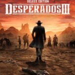 Desperados III: Deluxe Edition