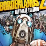 Borderlands 2: Ultimate Edition