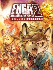 Fuga: Melodies of Steel 2 – Deluxe Edition