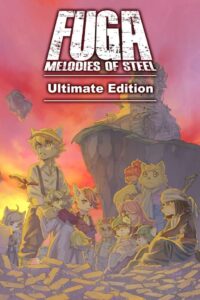 Fuga: Melodies of Steel – Ultimate Edition