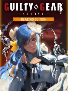 Guilty Gear: Strive – Blazing Edition