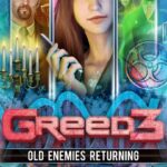 Greed 3: Old Enemies Returning