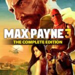 Max Payne 3: The Complete Edition