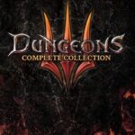 Dungeons 3: Complete Collection