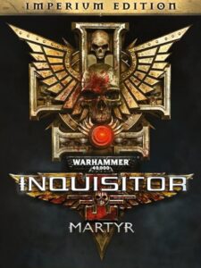 Warhammer 40,000: Inquisitor – Martyr: Imperium Edition
