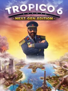 Tropico 6 – Next Gen Edition